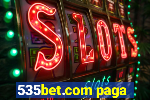 535bet.com paga